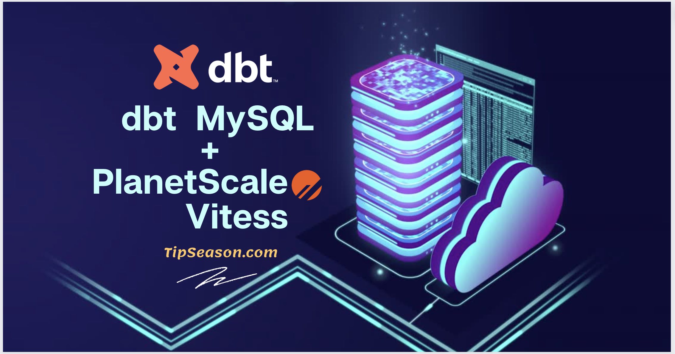 Connecting dbt mysql with PlanetScale database (Vitess) - A case study