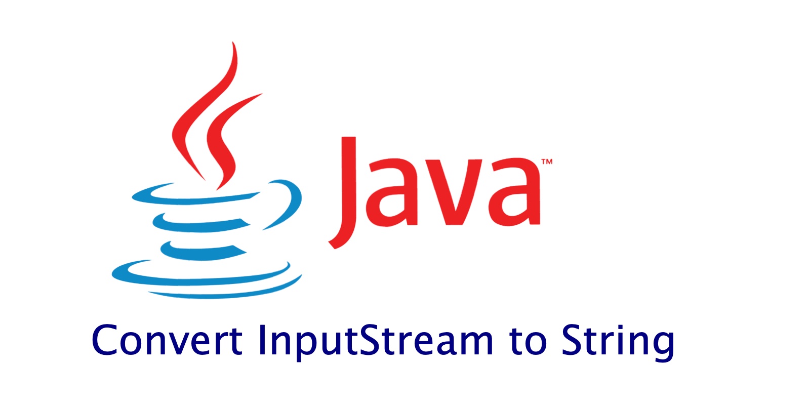 How to read or convert an inputstream into a string in java