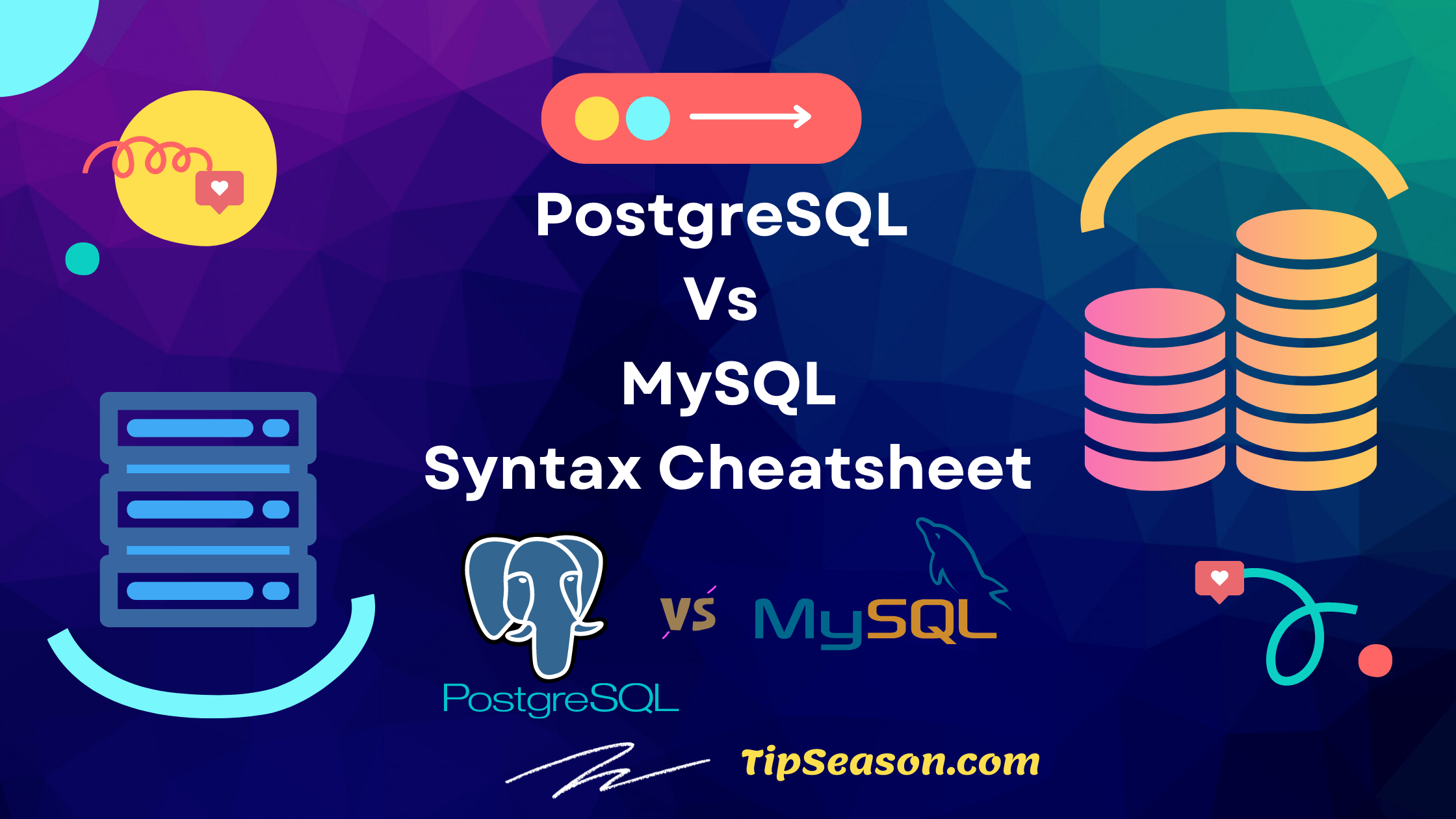 PostgreSQL Vs MySQL differences in syntax - side by side comparison cheatsheet for show databases, tables, schemas and more